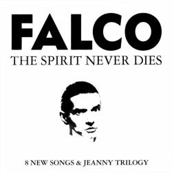 Falco : The Spirit Never Dies